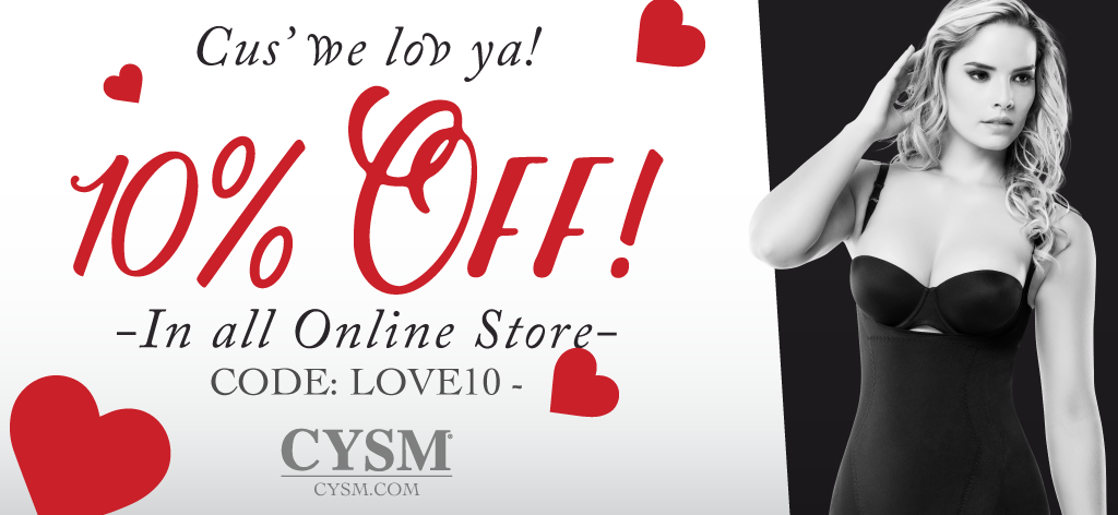 Because we love you, 10% off in all online CYSM store