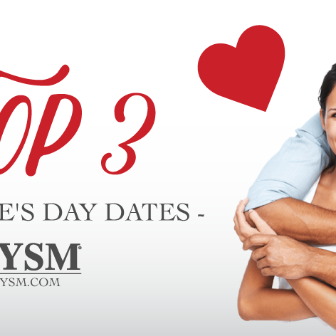 The top 3 Valentine's Day dates by CYSM