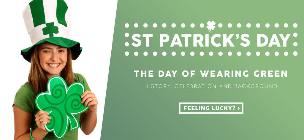 St Patrick's Day, the day of feeling lucky