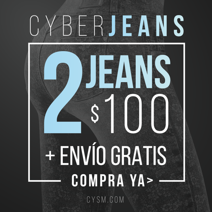 CYBER JEANS the cysm's cyber monday